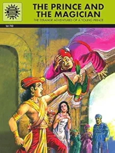 द प्रिंस एंड द मैजिशियन | मीरा उगरा | अमर चित्रकथा